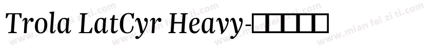 Trola LatCyr Heavy字体转换